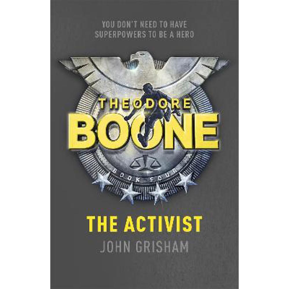 Theodore Boone: The Activist: Theodore Boone 4 (Paperback) - John Grisham